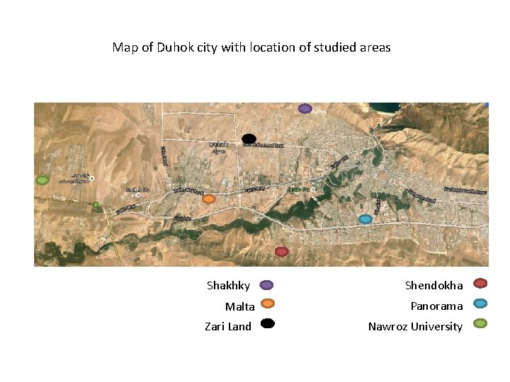 Map of Duhok city with location of studied areas Shakhky Shendokha Malta Panorama Zari