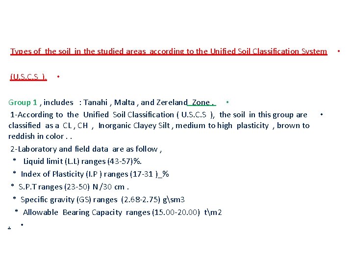 Types of the soil in the studied areas according to the Unified Soil Classification