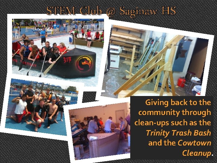 STEM Club @ Saginaw HS Giving back to the community through clean-ups such as