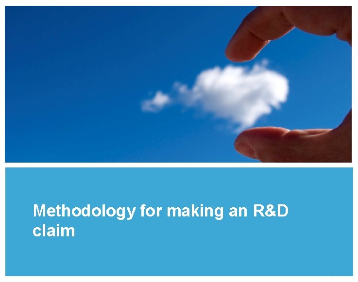 Methodology for making an R&D claim Pricewaterhouse. Coopers July 2010 │ 15 