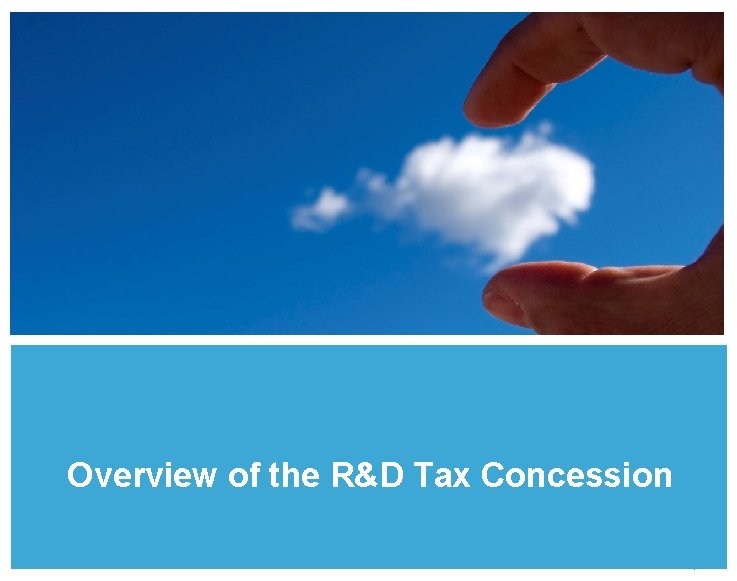 Overview of the R&D Tax Concession Pricewaterhouse. Coopers July 2010 │ 3 