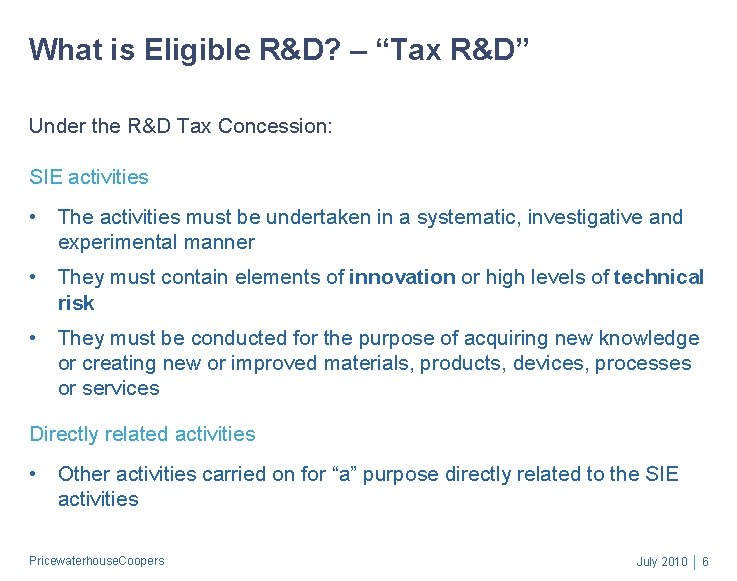 What is Eligible R&D? – “Tax R&D” Under the R&D Tax Concession: SIE activities