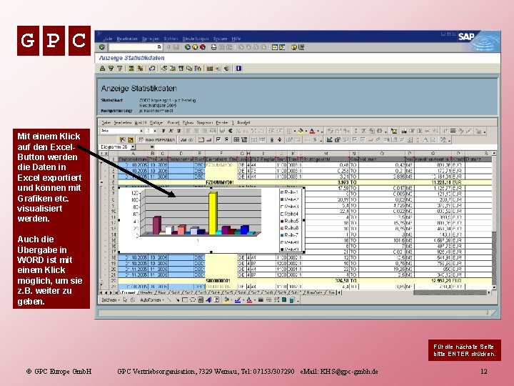 G P C Mit einem Klick auf den Excel. Button werden die Daten in