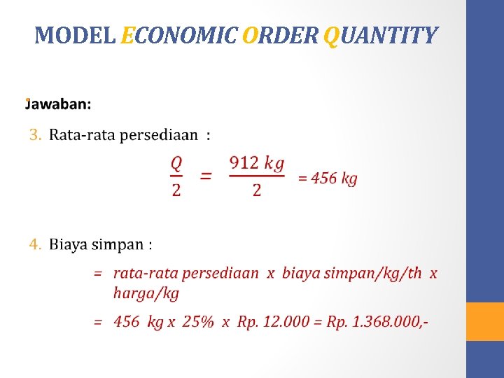 MODEL ECONOMIC ORDER QUANTITY • 