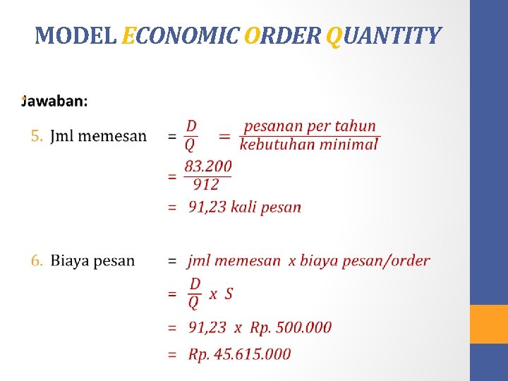 MODEL ECONOMIC ORDER QUANTITY • 