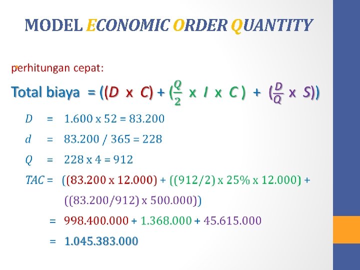 MODEL ECONOMIC ORDER QUANTITY • 