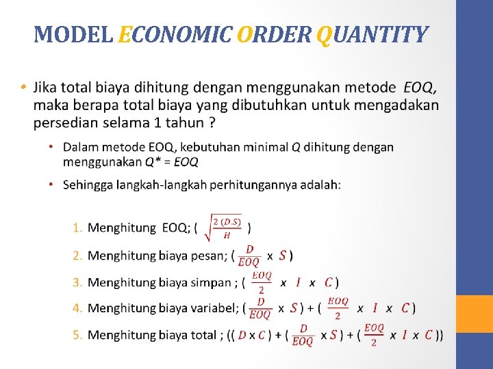 MODEL ECONOMIC ORDER QUANTITY • 