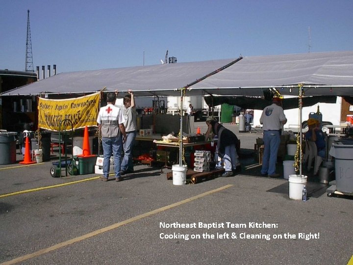 Northeast Baptist Team Kitchen: Cooking on the left & Cleaning on the Right! 