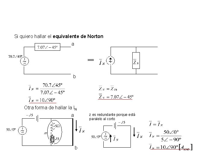 Si quiero hallar el equivalente de Norton a b Otra forma de hallar la