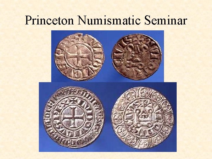 Princeton Numismatic Seminar 