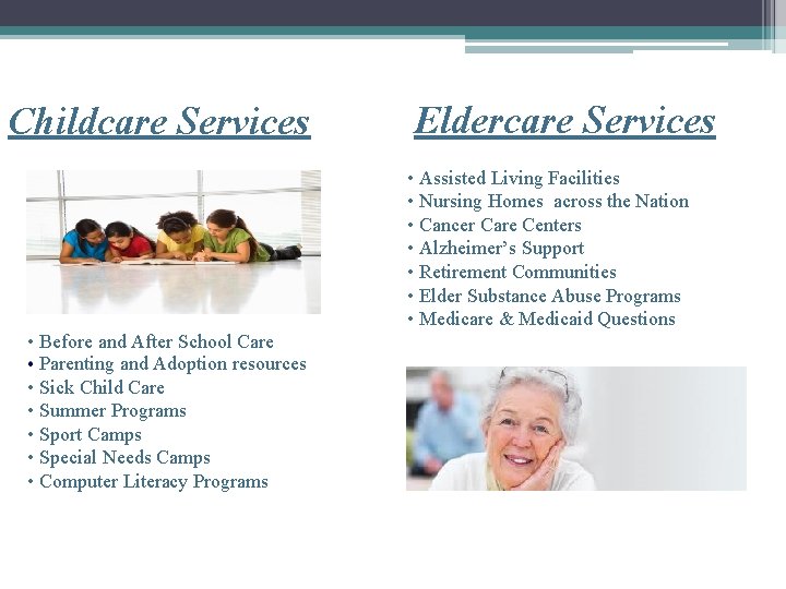Childcare Services • Before and After School Care • Parenting and Adoption resources •