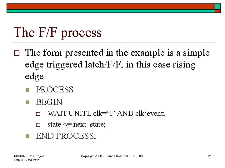 The F/F process o The form presented in the example is a simple edge The F/F process o The form presented in the example is a simple edge