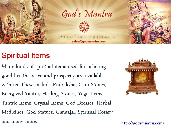 Spiritual Items Many kinds of spiritual items used for ushering good health, peace and