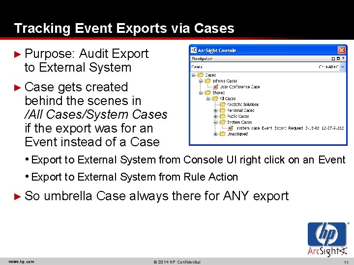 Tracking Event Exports via Cases ► Purpose: Audit Export to External System ► Case