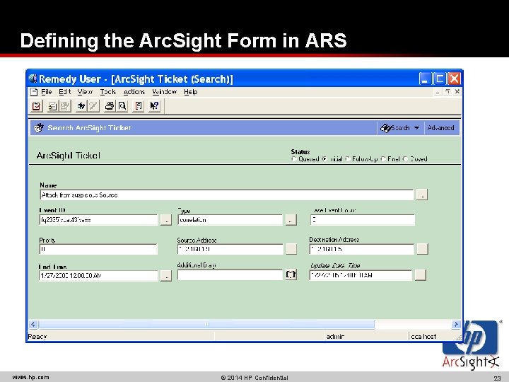 Defining the Arc. Sight Form in ARS www. hp. com © 2014 HP Confidential