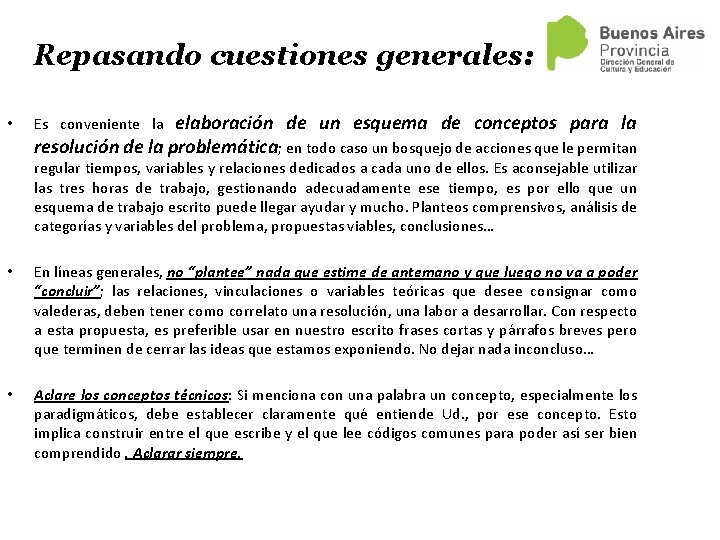 Repasando cuestiones generales: • elaboración de un esquema de conceptos para la resolución de