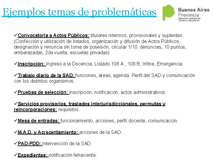 Ejemplos temas de problemáticas üConvocatoria a Actos Públicos: titulares interinos, provisionales y suplentes. (Confección