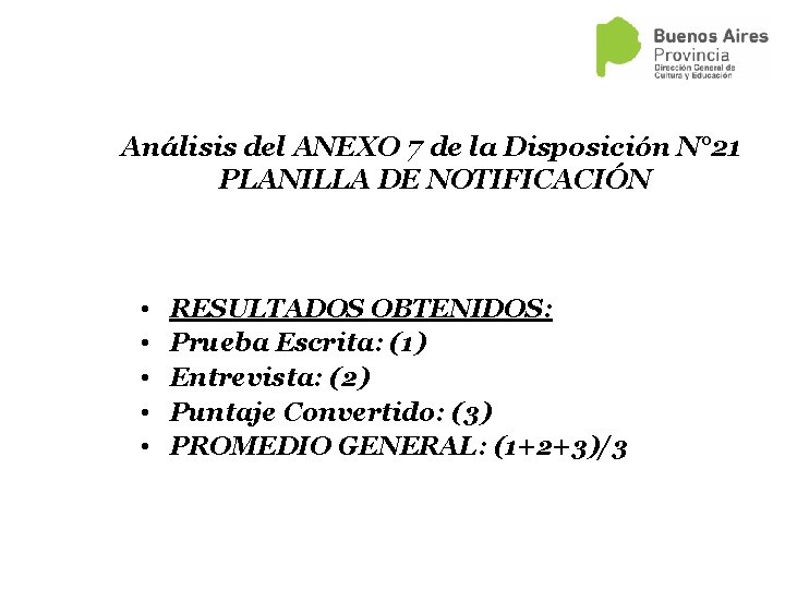 Análisis del ANEXO 7 de la Disposición N° 21 PLANILLA DE NOTIFICACIÓN • •