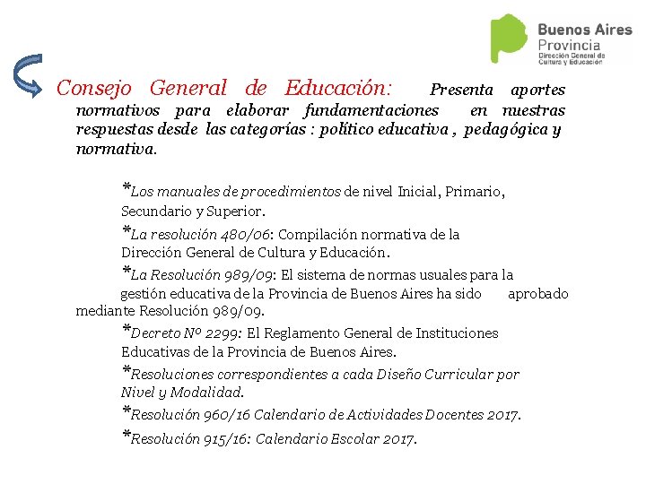 Consejo General de Educación: Presenta aportes normativos para elaborar fundamentaciones en nuestras respuestas desde