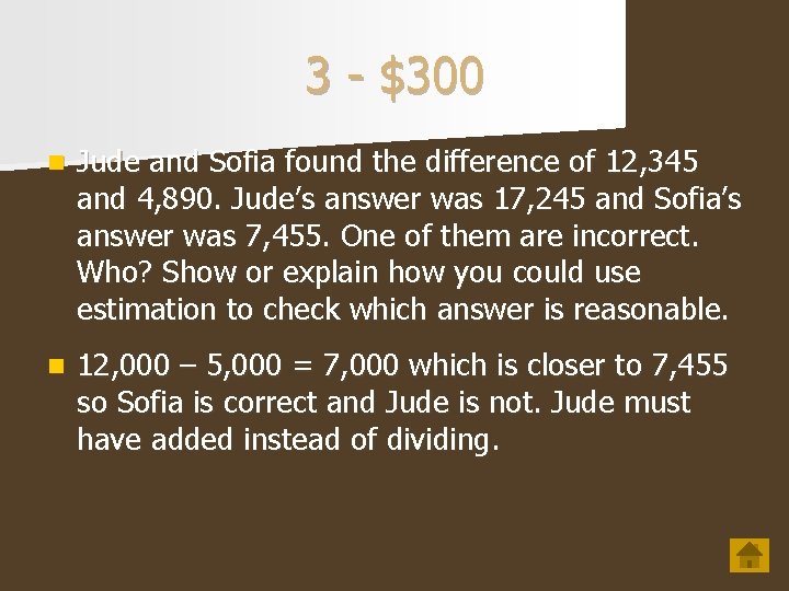 3 - $300 n Jude and Sofia found the difference of 12, 345 and