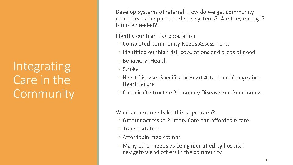  Develop Systems of referral: How do we get community members to the proper