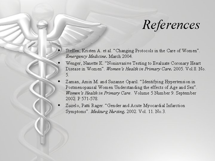 References w w Steffen, Kristen A. et al. “Changing Protocols in the Care of