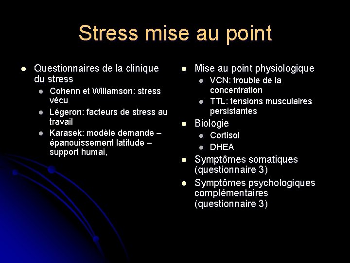 Stress mise au point l Questionnaires de la clinique du stress l l l