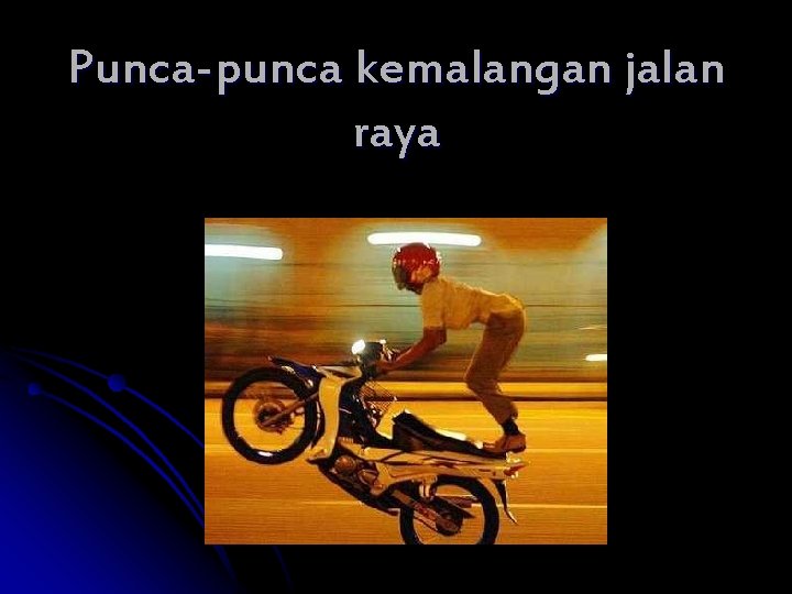 Punca-punca kemalangan jalan raya 