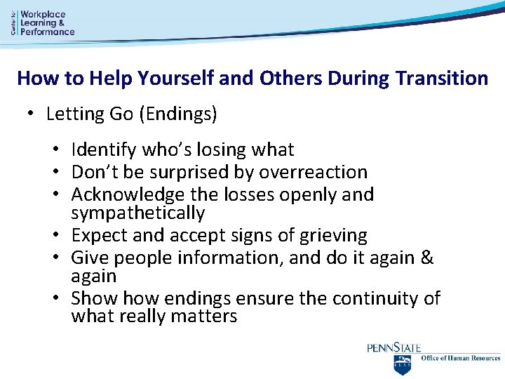 How to Help Yourself and Others During Transition • Letting Go (Endings) • Identify