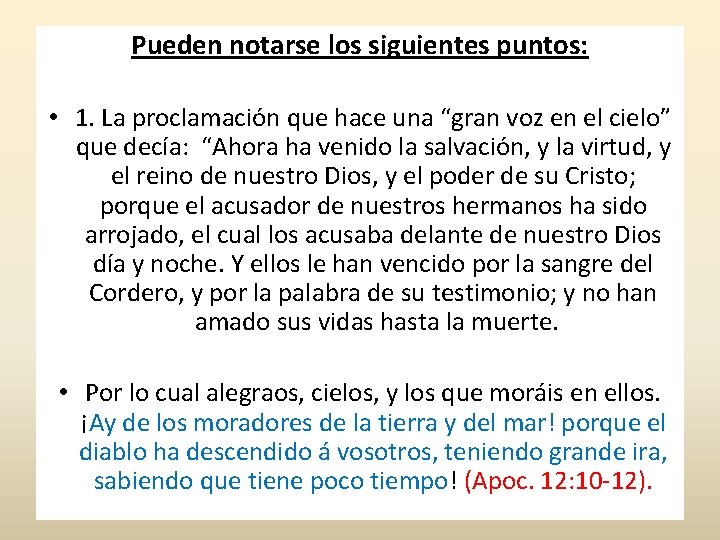 Pueden notarse los siguientes puntos: • 1. La proclamación que hace una “gran voz