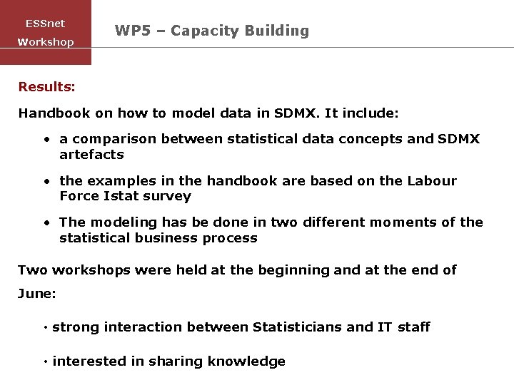 ESSnet Workshop WP 5 – Capacity Building Results: Handbook on how to model data