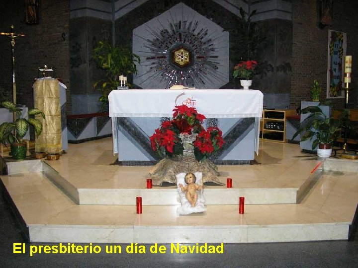 El presbiterio un día de Navidad El presbiterio un día de Navidad