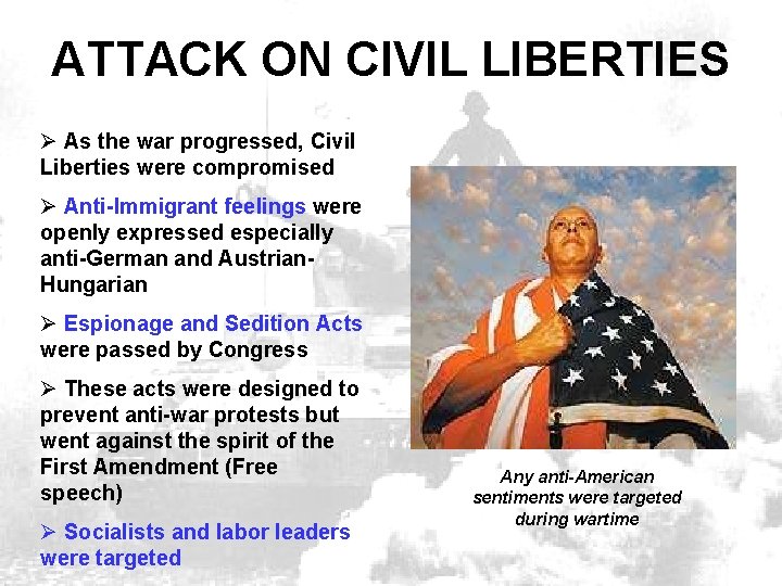 ATTACK ON CIVIL LIBERTIES Ø As the war progressed, Civil Liberties were compromised Ø