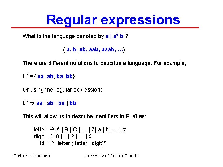Regular expressions What is the language denoted by a | a* b ? {