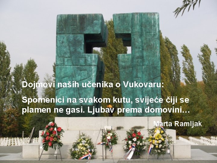 Dojmovi naših učenika o Vukovaru: Spomenici na svakom kutu, svijeće čiji se plamen ne