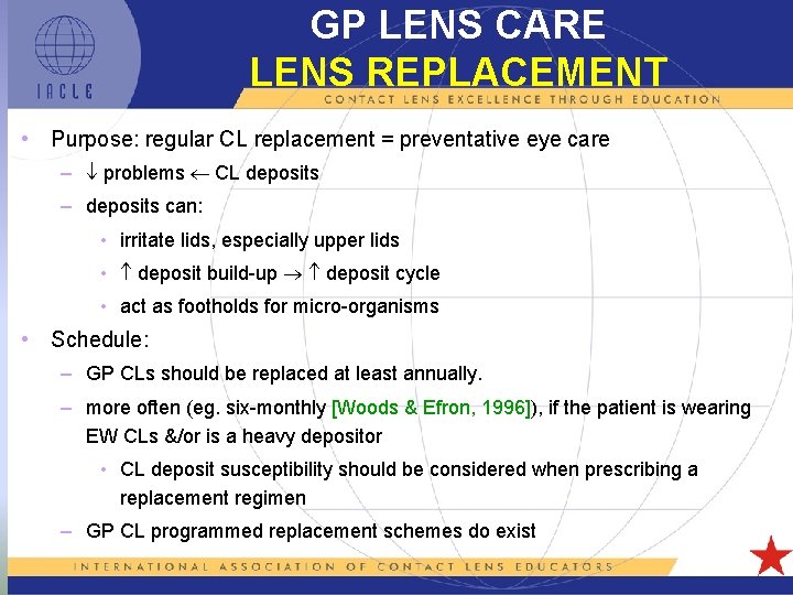 GP LENS CARE LENS REPLACEMENT • Purpose: regular CL replacement = preventative eye care