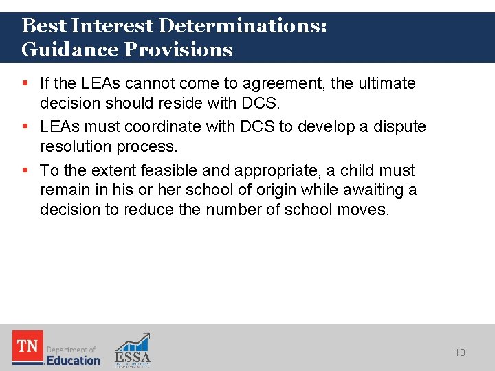 Best Interest Determinations: Guidance Provisions § If the LEAs cannot come to agreement, the Best Interest Determinations: Guidance Provisions § If the LEAs cannot come to agreement, the