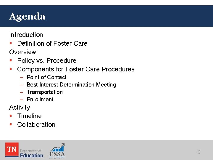 Agenda Introduction § Definition of Foster Care Overview § Policy vs. Procedure § Components Agenda Introduction § Definition of Foster Care Overview § Policy vs. Procedure § Components