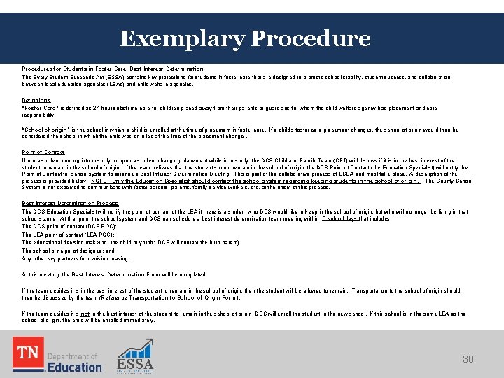 Exemplary Procedures for Students in Foster Care: Best Interest Determination The Every Student Succeeds Exemplary Procedures for Students in Foster Care: Best Interest Determination The Every Student Succeeds