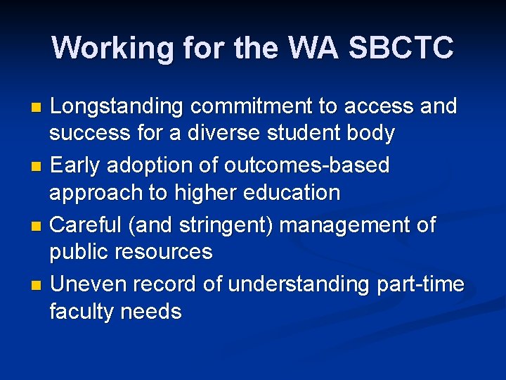 Working for the WA SBCTC Longstanding commitment to access and success for a diverse