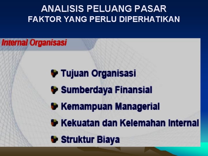 ANALISIS PELUANG PASAR FAKTOR YANG PERLU DIPERHATIKAN 