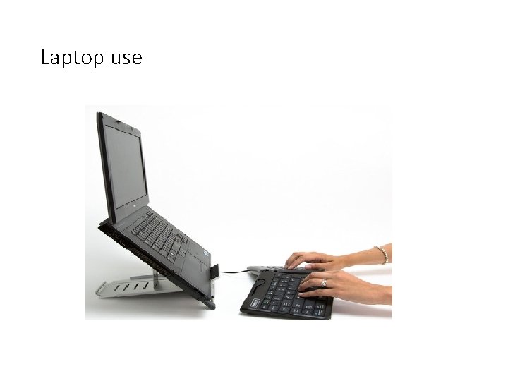 Laptop use 