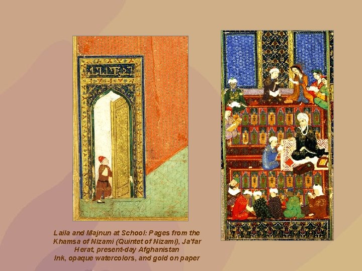 Laila and Majnun at School: Pages from the Khamsa of Nizami (Quintet of Nizami),