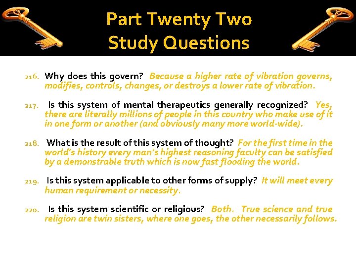 Part Twenty Two Study Questions 216. Why does this govern? Because a higher rate