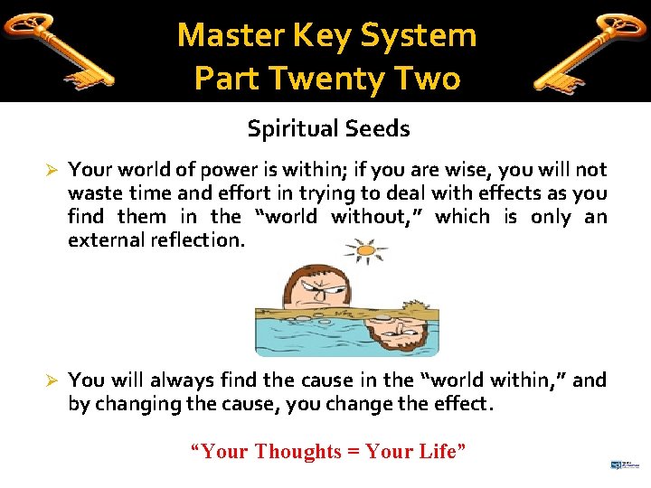 Master Key System Part Twenty Two Spiritual Seeds Ø Your world of power is