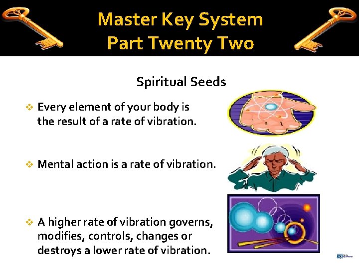 Master Key System Part Twenty Two Spiritual Seeds v Every element of your body