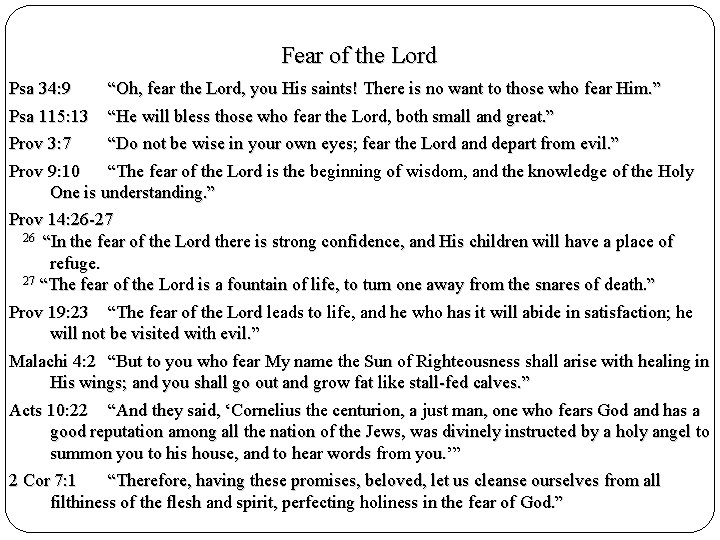 Fear of the Lord Psa 34: 9 Psa 115: 13 “Oh, fear the Lord,