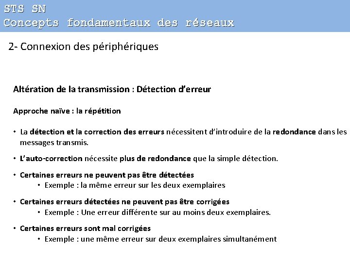 STS SN Concepts fondamentaux des réseaux 2 - Connexion des périphériques Altération de la