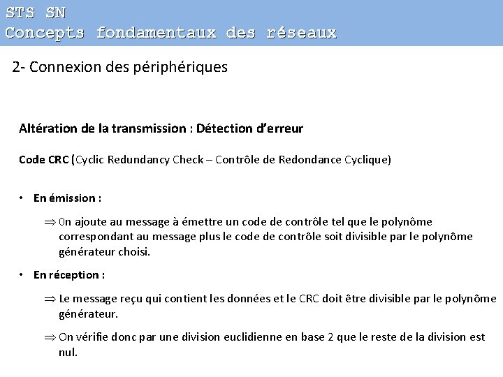 STS SN Concepts fondamentaux des réseaux 2 - Connexion des périphériques Altération de la