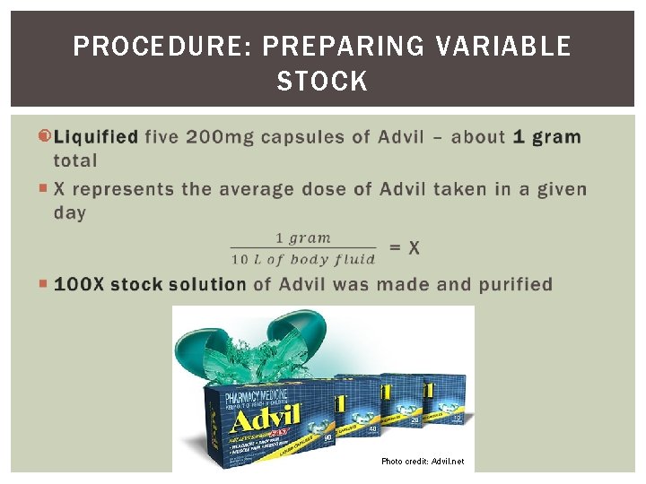 PROCEDURE: PREPARING VARIABLE STOCK Photo credit: Advil. net 